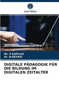 bokomslag Digitale Padagogik Fur Die Bildung Im Digitalen Zeitalter