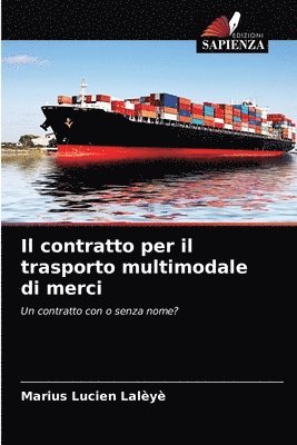 bokomslag Il contratto per il trasporto multimodale di merci