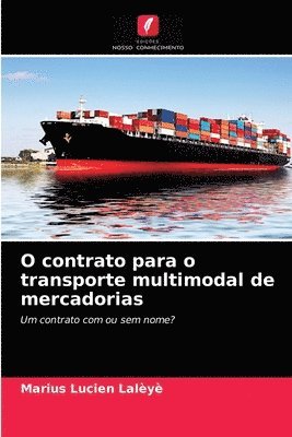 bokomslag O contrato para o transporte multimodal de mercadorias