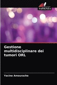bokomslag Gestione multidisciplinare dei tumori ORL
