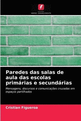 bokomslag Paredes das salas de aula das escolas primarias e secundarias