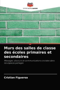 bokomslag Murs des salles de classe des ecoles primaires et secondaires