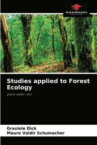 bokomslag Studies applied to Forest Ecology