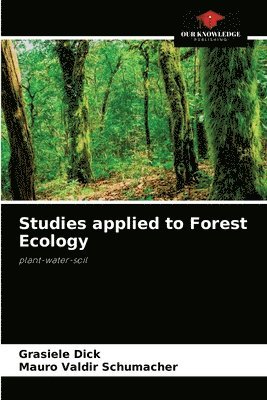 Studies applied to Forest Ecology 1