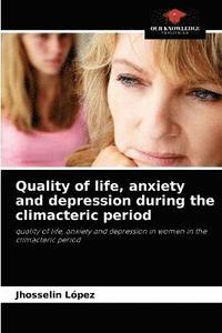 bokomslag Quality of life, anxiety and depression during the climacteric period