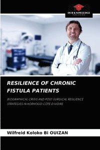 bokomslag Resilience of Chronic Fistula Patients