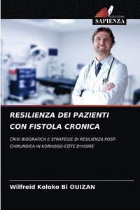 bokomslag Resilienza Dei Pazienti Con Fistola Cronica