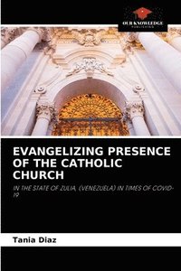 bokomslag Evangelizing Presence of the Catholic Church