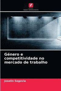 bokomslag Gnero e competitividade no mercado de trabalho