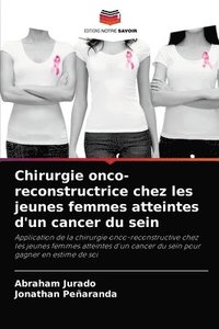 bokomslag Chirurgie onco-reconstructrice chez les jeunes femmes atteintes d'un cancer du sein