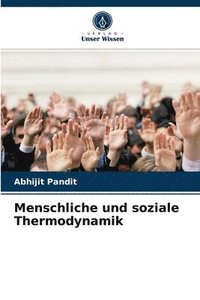 bokomslag Menschliche und soziale Thermodynamik