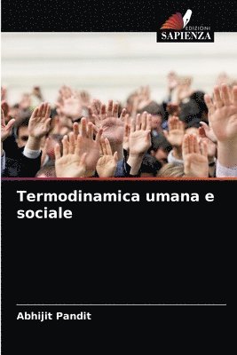 Termodinamica umana e sociale 1