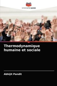 bokomslag Thermodynamique humaine et sociale
