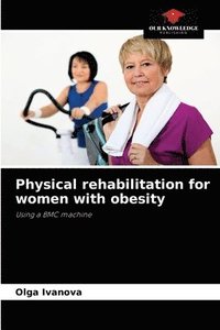 bokomslag Physical rehabilitation for women with obesity
