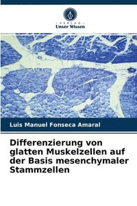 bokomslag Differenzierung von glatten Muskelzellen auf der Basis mesenchymaler Stammzellen