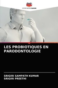 bokomslag Les Probiotiques En Parodontologie