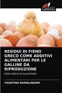 bokomslag Residui Di Fieno Greco Come Additivi Alimentari Per Le Galline Da Riproduzione