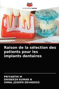 bokomslag Raison de la slection des patients pour les implants dentaires