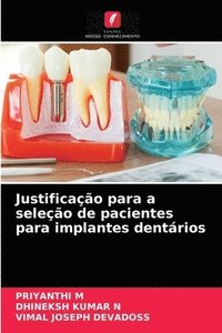 bokomslag Justificao para a seleo de pacientes para implantes dentrios