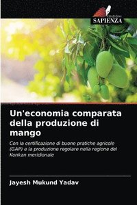 bokomslag Un'economia comparata della produzione di mango
