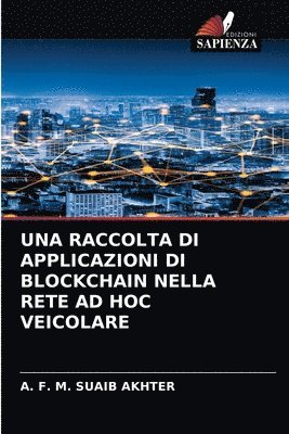 bokomslag Una Raccolta Di Applicazioni Di Blockchain Nella Rete Ad Hoc Veicolare