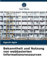 bokomslag Bekanntheit und Nutzung von webbasierten Informationsressourcen