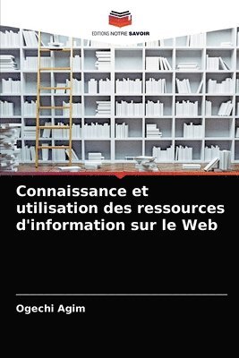 bokomslag Connaissance et utilisation des ressources d'information sur le Web