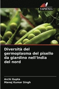bokomslag Diversit del germoplasma del pisello da giardino nell'India del nord