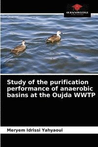 bokomslag Study of the purification performance of anaerobic basins at the Oujda WWTP