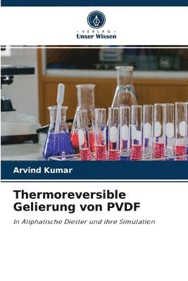 Thermoreversible Gelierung von PVDF 1