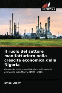 bokomslag Il ruolo del settore manifatturiero nella crescita economica della Nigeria