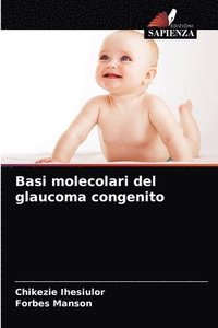 bokomslag Basi molecolari del glaucoma congenito