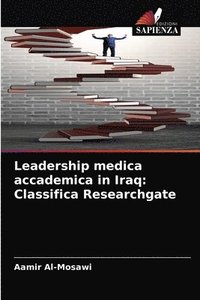 bokomslag Leadership medica accademica in Iraq