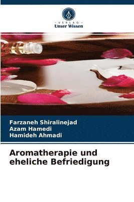 Aromatherapie und eheliche Befriedigung 1