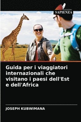 bokomslag Guida per i viaggiatori internazionali che visitano i paesi dell'Est e dell'Africa