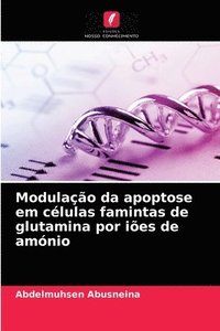 bokomslag Modulao da apoptose em clulas famintas de glutamina por ies de amnio