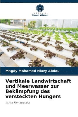 Vertikale Landwirtschaft und Meerwasser zur Bekmpfung des versteckten Hungers 1