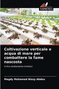 bokomslag Coltivazione verticale e acqua di mare per combattere la fame nascosta