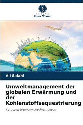 Umweltmanagement der globalen Erwrmung und der Kohlenstoffsequestrierung 1
