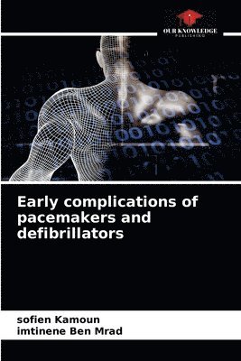 Early complications of pacemakers and defibrillators 1