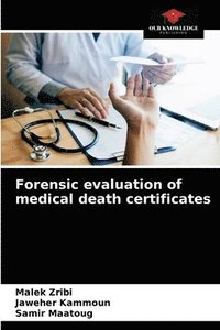 bokomslag Forensic evaluation of medical death certificates