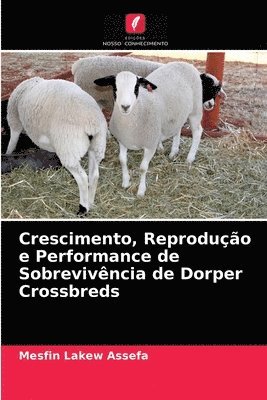 Crescimento, Reproduo e Performance de Sobrevivncia de Dorper Crossbreds 1