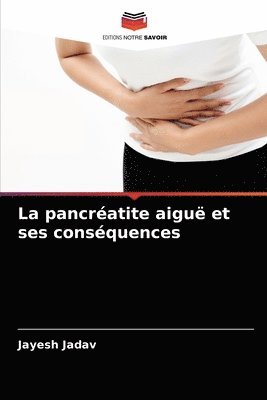 bokomslag La pancratite aigu et ses consquences