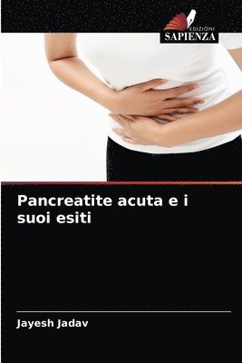 Pancreatite acuta e i suoi esiti 1