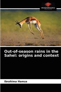 bokomslag Out-of-season rains in the Sahel