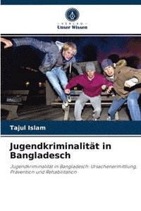 bokomslag Jugendkriminalitt in Bangladesch