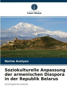 bokomslag Soziokulturelle Anpassung der armenischen Diaspora in der Republik Belarus