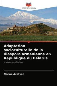 bokomslag Adaptation socioculturelle de la diaspora armnienne en Rpublique du Blarus