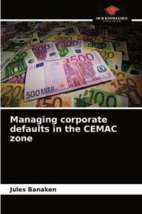 bokomslag Managing corporate defaults in the CEMAC zone