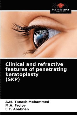 Clinical and refractive features of penetrating keratoplasty (SKP) 1